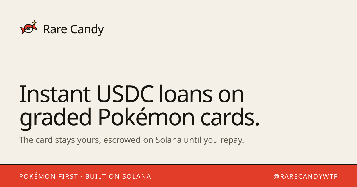 Rare Candy. Instant USDC loans on graded Pokémon cards.